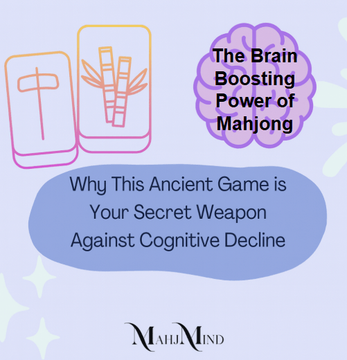 The Brain Boosting Power of Mahjong